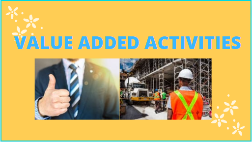 Value added activities