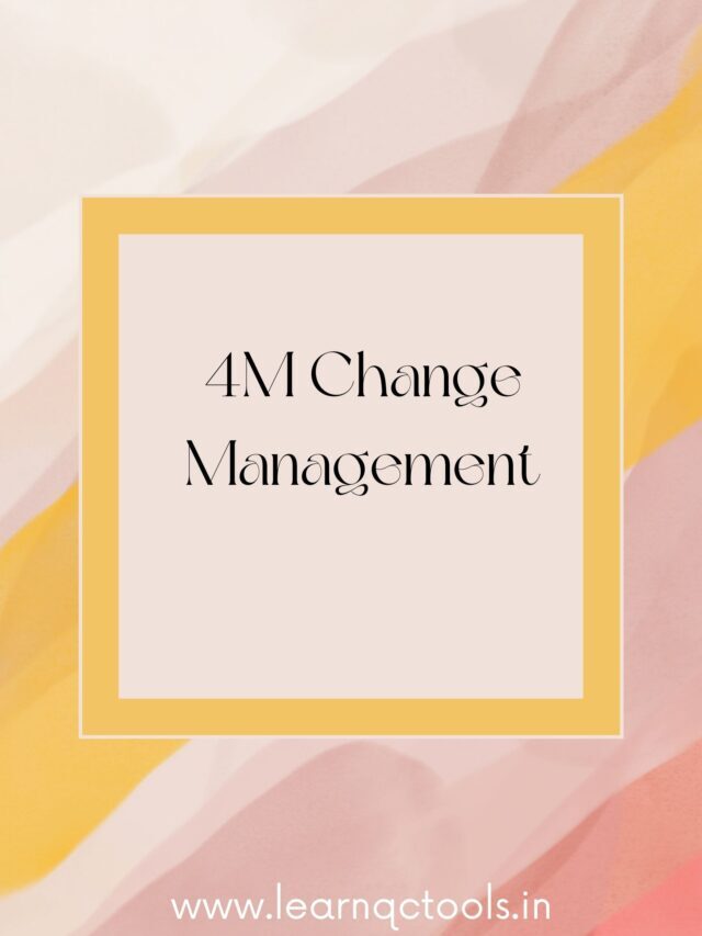 4M Change Management