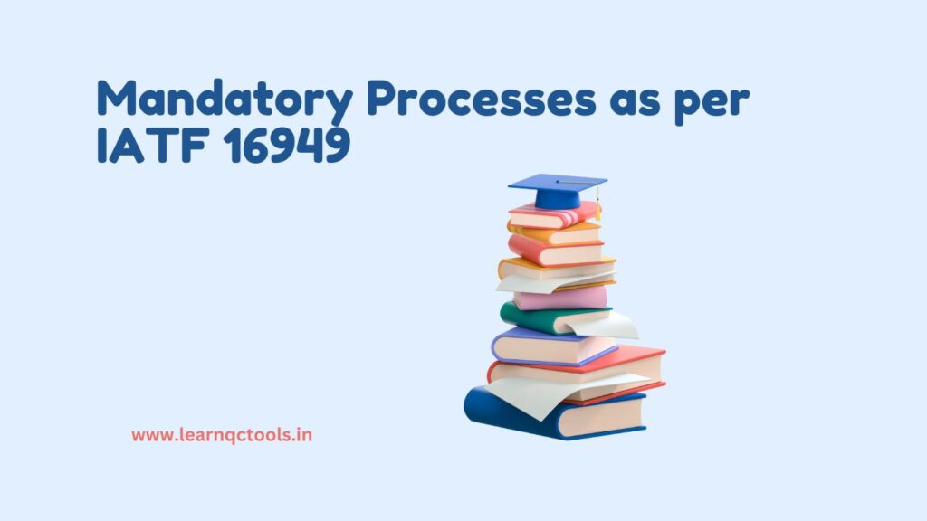 Mandatory procedures as per IATF 16949
