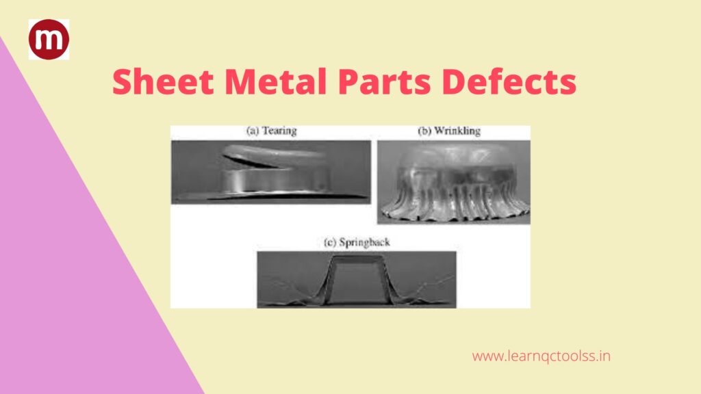 What are the sheet metal parts defects in manufacturing?