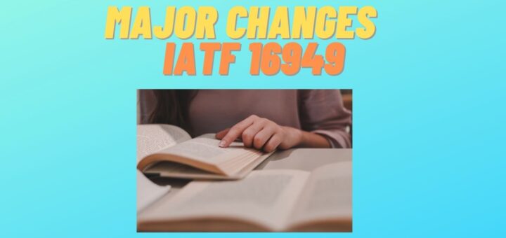 Major changes in IATF 16949