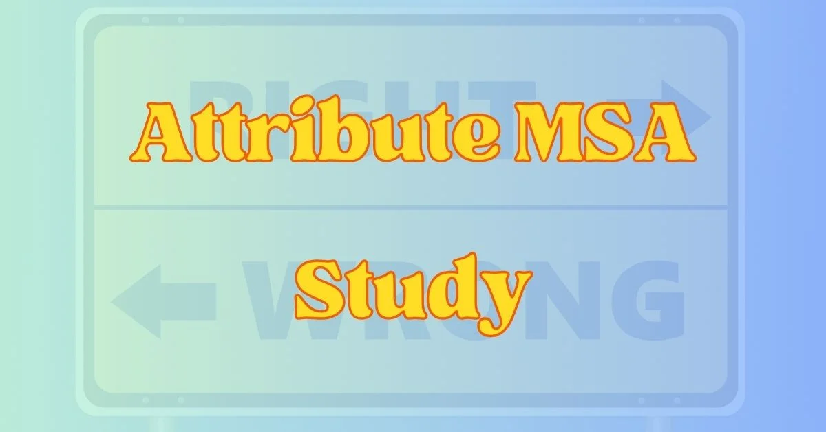 Attribute MSA study