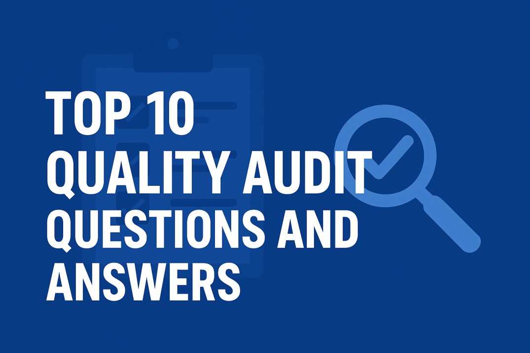 Top 10 Quality audit Questions and Answers